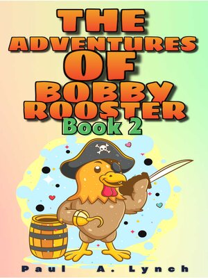 cover image of The Adventures of Bobby Rooster